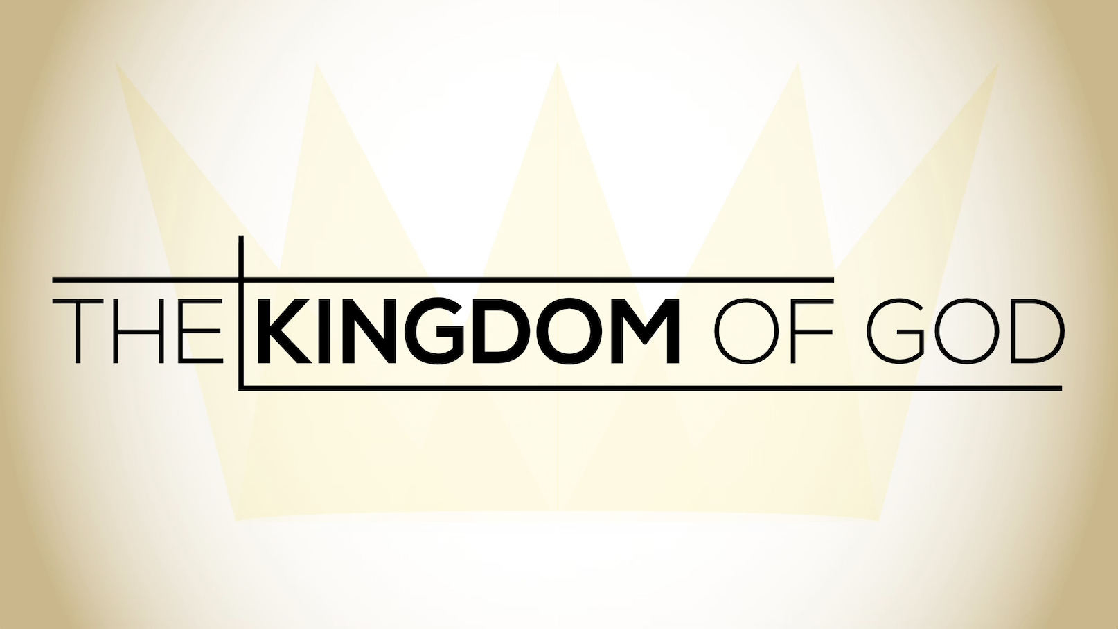 “The Kingdom of God” (Part 10) | Walking Together Ministries